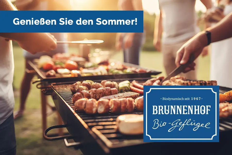 Genießen Sie den Sommer mit Bio-Geflügel vom Brunnenhof - Unsere Grillaktion